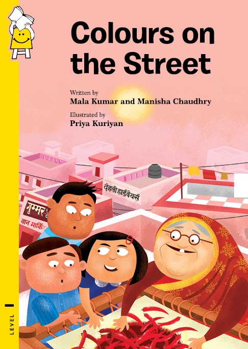 Colours On The Street by Mala Kumar & Manisha Chaudhry