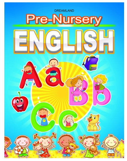 Pre-Nursery English Book - Early Learning Books by Dreamland Publications
