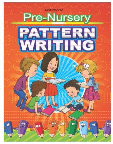 Pre-Nursery Pattern Writing Book - Early Learning Books by Dreamland Publications