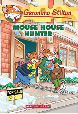 Geronimo Stilton #61: Mouse House Hunter by Geronimo Stilton