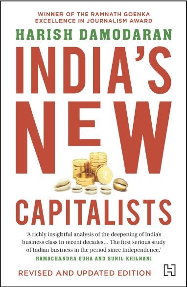India's New Capitalists: Caste, Business, And Industry In A Modern Nation by Harish Damodaran