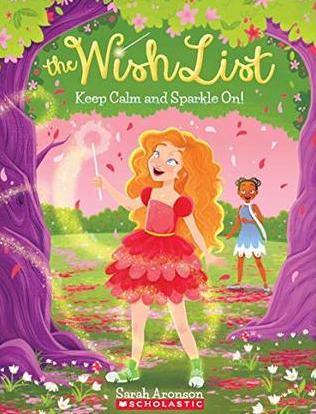 The Wish List #2: Keep Calm and Sparkle On! by Sarah Aronson