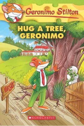 Hug a Tree, Geronimo (Geronimo Stilton #69) by Geronimo Stilton