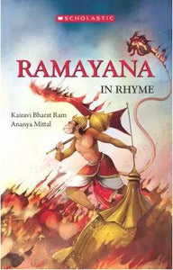 Ramayana in Rhyme (New Edition) by Kairavi Bharat Ram & Ananya Mittal