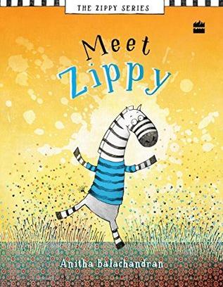 Meet Zippy (Meet Zippy Series) by Anitha Balachandran