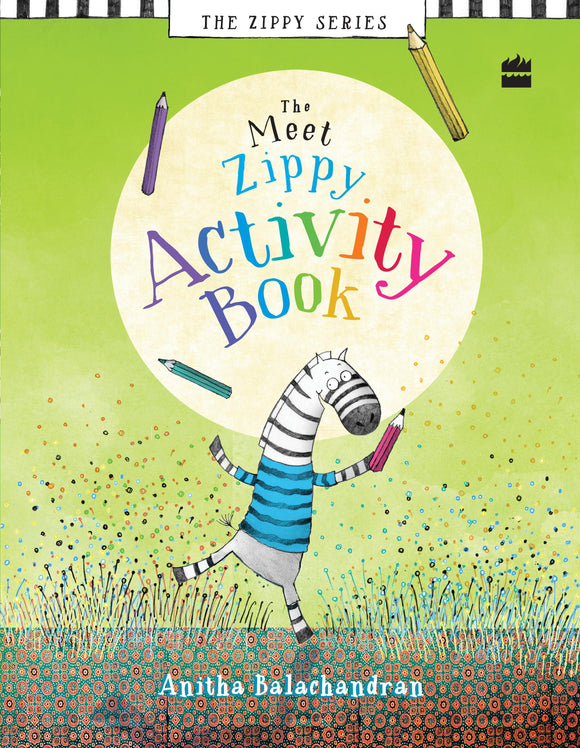 Meet Zippy Activity Book by Anitha Balachandran