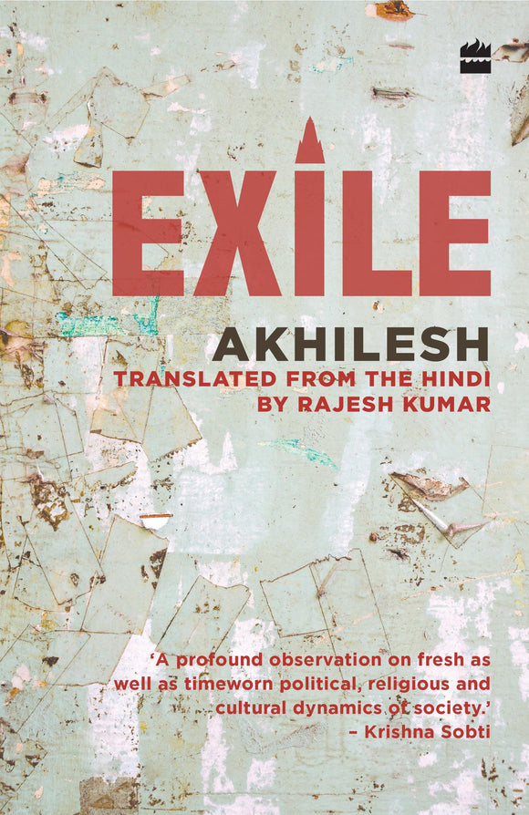 Exile by Akhilesh & Rajesh Kumar