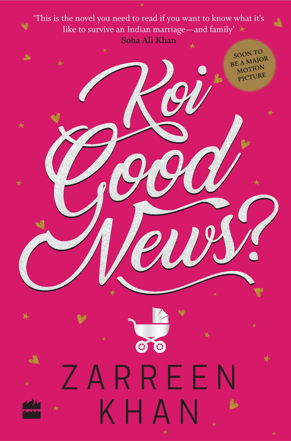 Koi Good News? by Zarreen Khan
