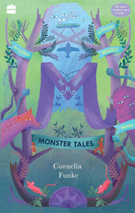 The M Series :  Monster Tales by Cornelia Funke