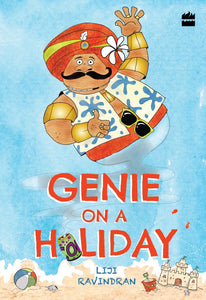 Genie on a Holiday by Liji Ravindran