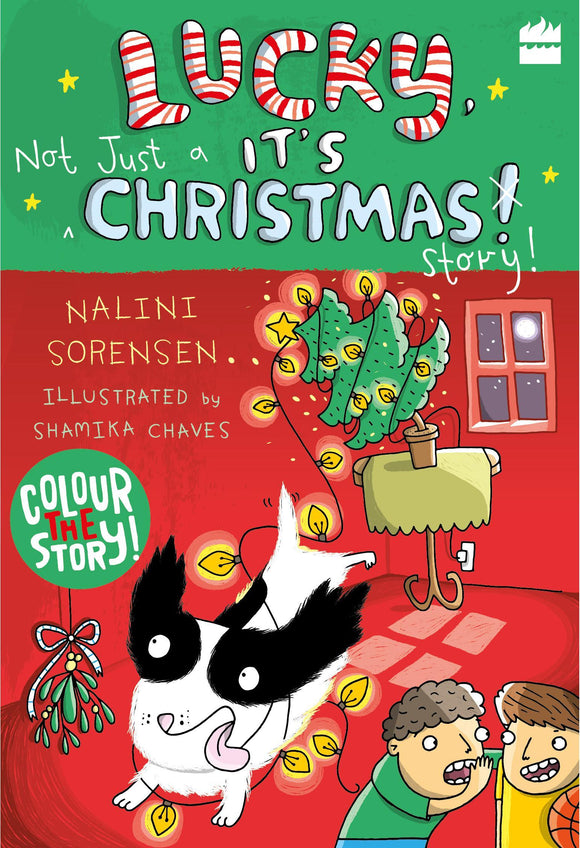 Lucky, It's Not Just a Christmas Story! by Nalini Sorensen
