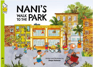 Nani's Walk to the Park (Big Book) by Deepa Balsavar