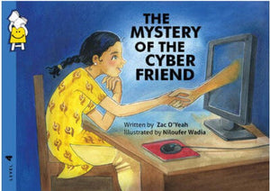 The Mystery of the Cyber Friend by  Zac O'Yeah