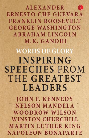 Words of Glory: Inspiring Speeches from the Greatest Leaders by NA