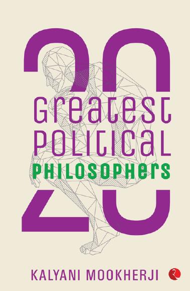 20 Greatest Political Philosophers by Kalyani Mookherji
