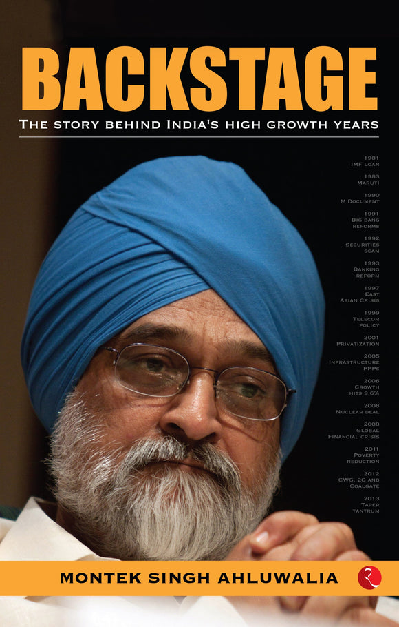 BACKSTAGE: The Story behind India's High Growth Years by Montek Singh Ahluwalia