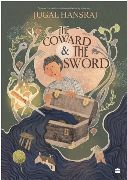 The Coward And The Sword by Jugal Hansraj