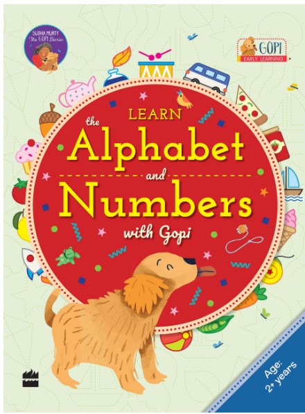 Learn The Alphabet And Numbers With Gopi (2-5 Years) by NA