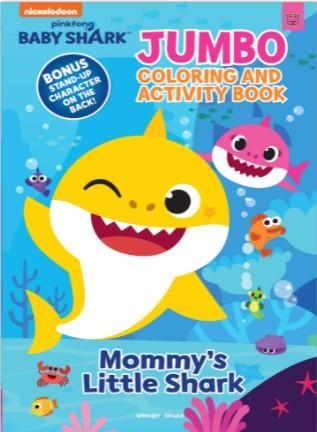 Pinkfong Baby Shark - Mommy's Little Shark : Jumbo Coloring and Activity Book by Wonder House Books