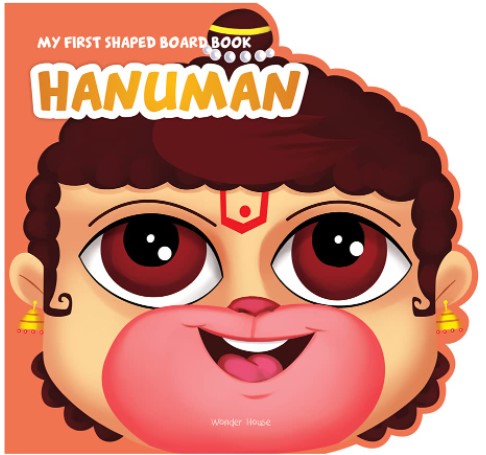 My First Shaped Board Book: Illustrated Lord Hanuman Hindu Mythology Picture Book for Kids by Wonder House Books