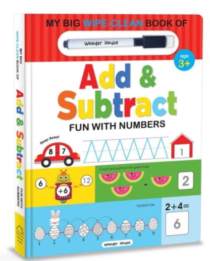 My Big Wipe And Clean Book of Add And Subtract for Kids : Fun With Numbers by Wonder House Books