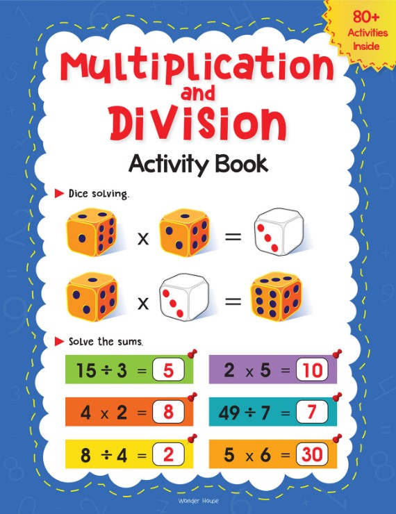 Multiplication and Division Activity Book - 80+ Activities Inside by Wonder House Books