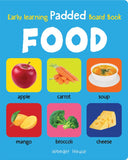 Early Learning Padded Book of Food : Padded Board Books For Children