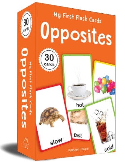 My First Flash Cards Opposites : 30 Early Learning Flash Cards For Kids by Wonder House Books