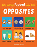 Early Learning Padded Book of Opposites : Padded Board Books For Children