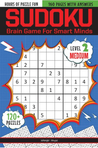 Sudoku - Brain Games For Smart Minds Level 2 Medium : Brain Booster Puzzles for Kids, 120+ Fun Games by Wonder House Books