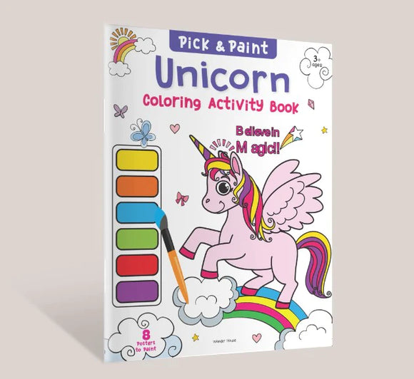 Pick and Paint Coloring Activity Book For Kids: Unicorn by Wonder House Books