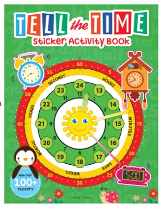 Tell the Time Sticker Activity Book: Fun Activity Book for Children, 100 + Stickers  by Wonder House Books