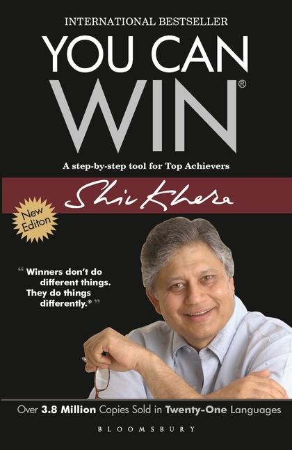 You Can Win: A Step-by-Step Tool for Top Achievers by Shiv Khera