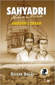 Sahyadri Adventure: Anirudh's Dream by Deepak Dalal