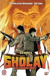 Sholay: The Graphic Novel by Sascha Sippy & Sharad Devarajan