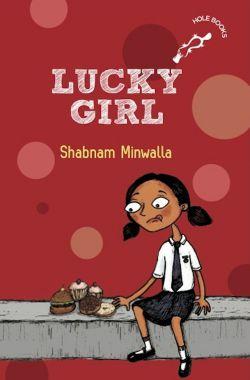 Lucky Girl by Shabnam Minwalla