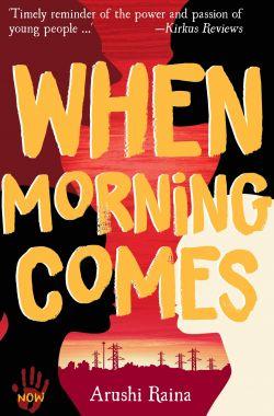 When Morning Comes by Arushi Raina