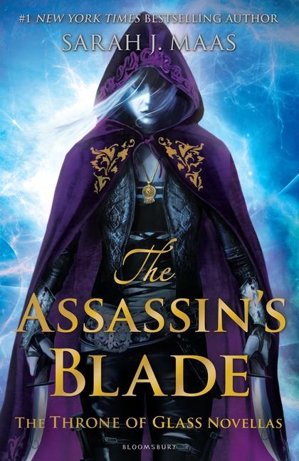The Assassin's Blade : The Throne of Glass Novellas by Sarah J. Maas