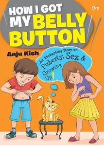 How I Got My Belly Button by Anju Kish