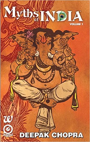 Myths of India - Vol. 1 by Deepak Chopra
