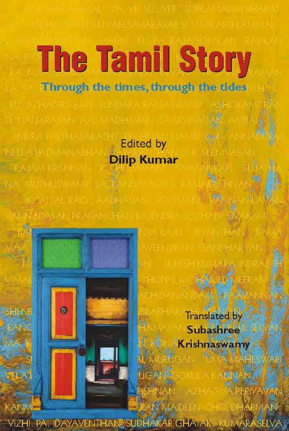 The Tamil Story: Through the Times, Through the Tides by Dilip Kumar