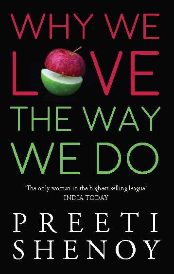 Why We Love The Way We Do by Preeti Shenoy