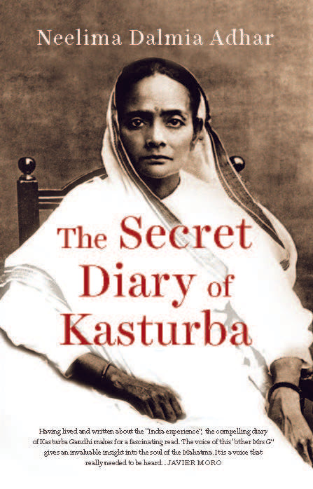 The Secret Diary of Kasturba by Neelima Dalmia Adhar
