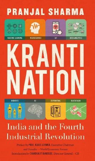 Kranti Nation: India and the Fourth Industrial Revolution by Pranjal Sharma