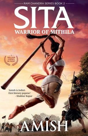 Sita: Warrior of Mithila (Ram Chandra Series, Book 2) by Amish Tripathi