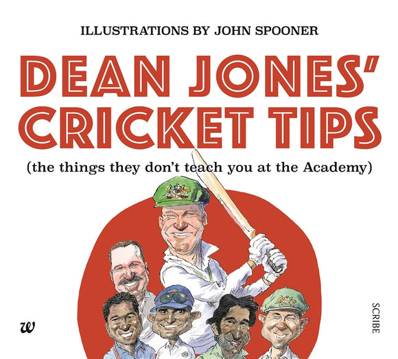 Dean Jones' Cricket Tips: The things They Don't Teach You at the Academy by Dean Jones