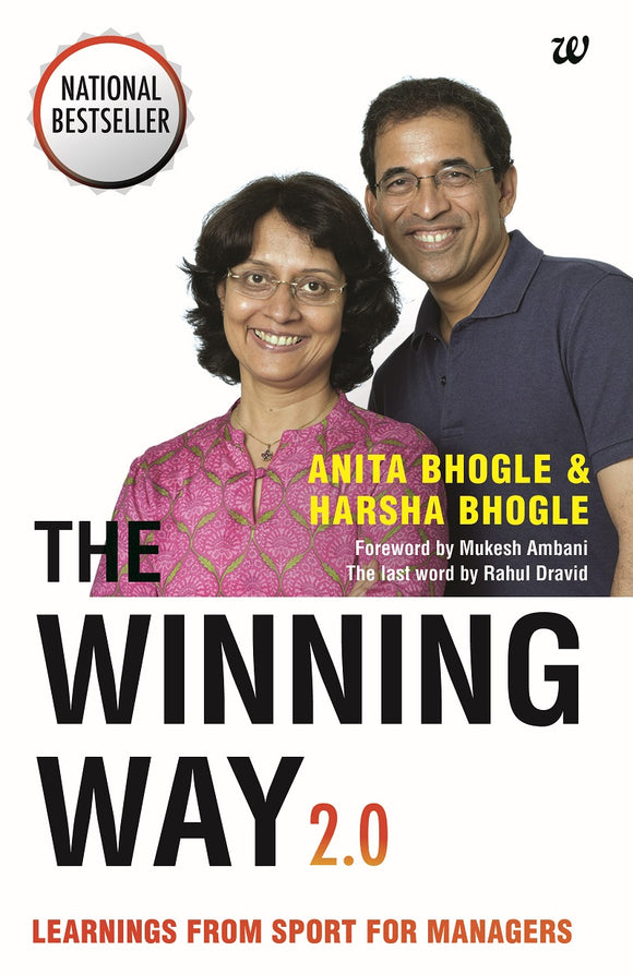 The Winning Way 2.0: Learnings From Sport for Managers by Anita Bhogle & Harsha Bhogle