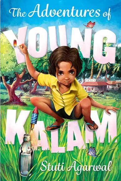 The Adventures of Young Kalam by Stuti Agarwal