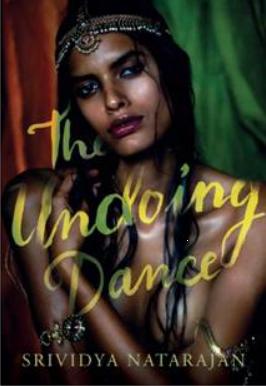 The Undoing Dance by Srividya Natarajan