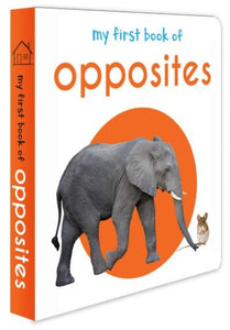 My First Book of Opposites: First Board Book by Wonder House Books